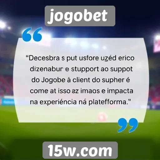 Feedback de usuários sobre o suporte ao cliente do Jogobet